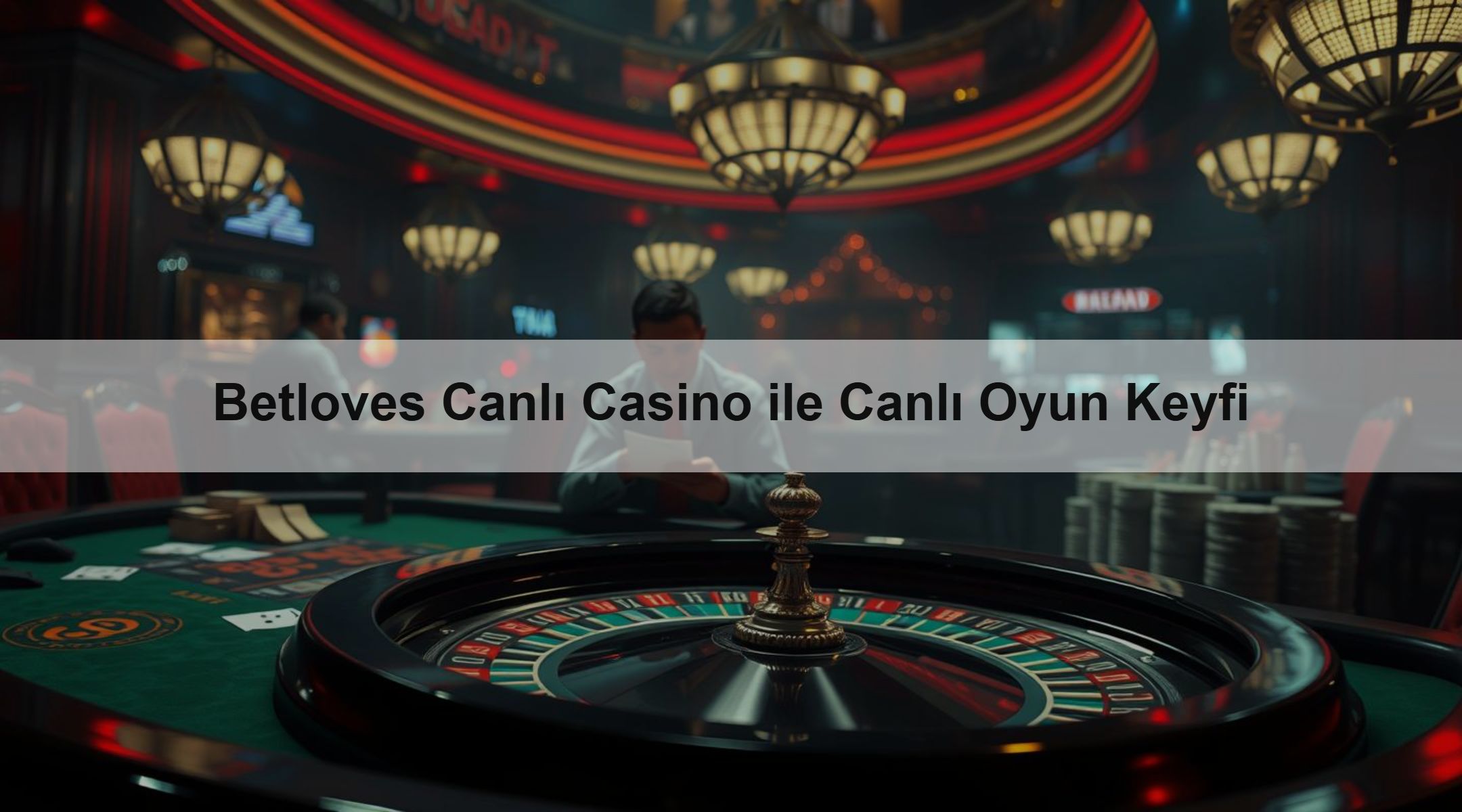 Betloves Canlı Casino ile Canlı Oyun Keyfi 1 Betloves Canlı Casino ile Canlı Oyun Keyfi