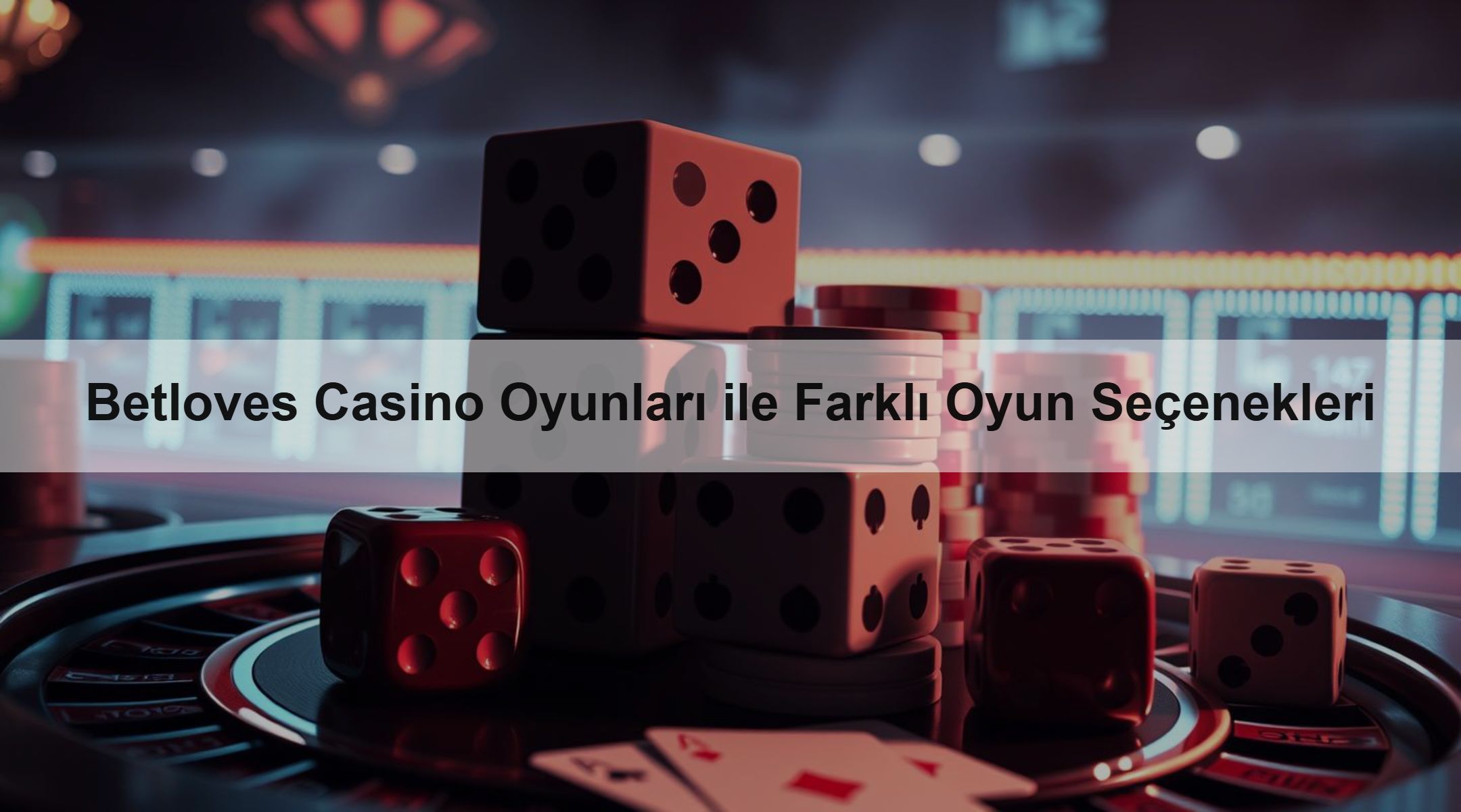 Betloves Casino Oyunları ile Farklı Oyun Seçenekleri 1 Betloves Casino Oyunları ile Farklı Oyun Seçenekleri
